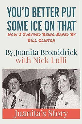 You'd Better Put Some Ice On That: How I Survived Being Raped by Bill Clinton You'd Better Put Some Ice On That: How I Survived Being Raped by Bill Clinton