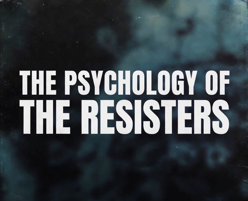 The Psychology of the Resisters: What the Obedience Experiments Never Told Us