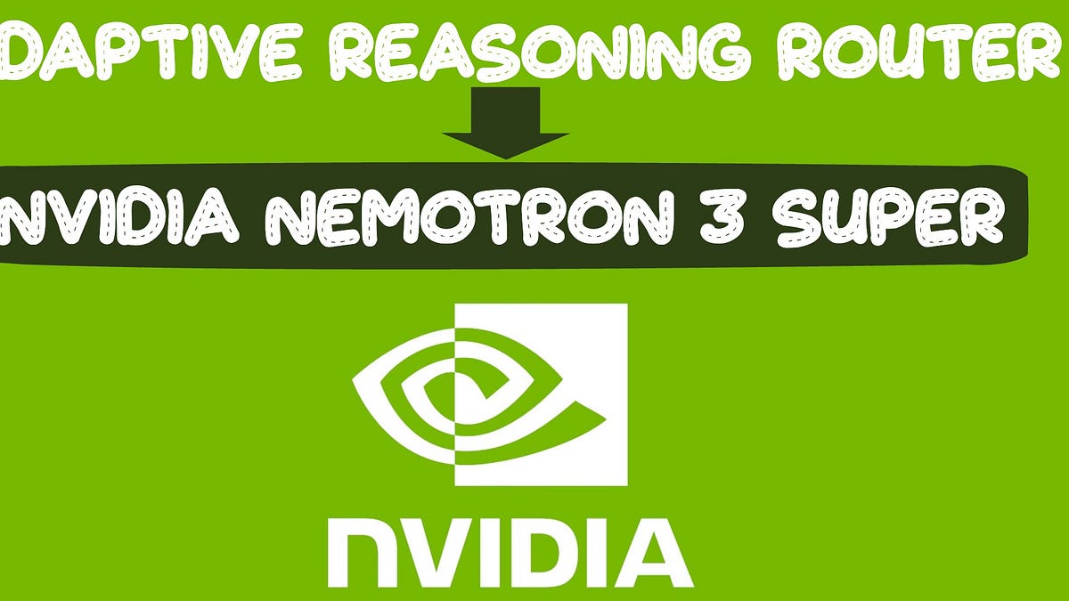 NVIDIA Nemotron 3 Super Adaptive Reasoning Router