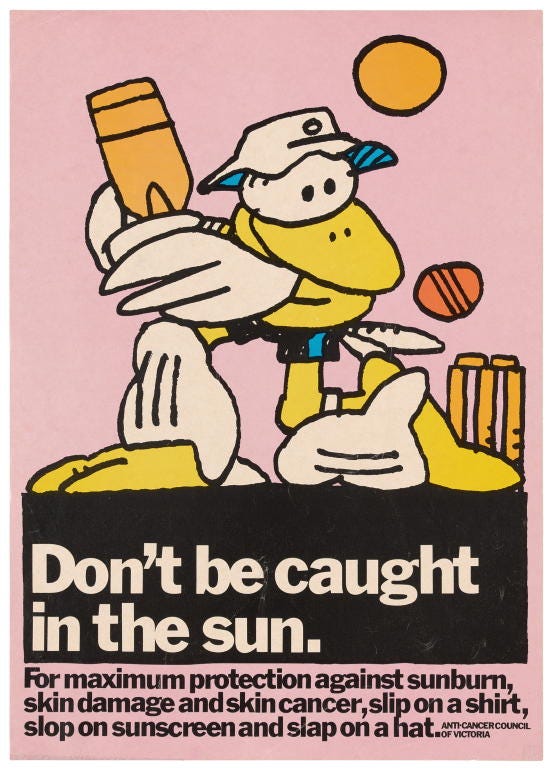 Powerhouse Collection - Poster, 'Don't be caught in the sun' from the 'Slip! Slop! Slap!' campaign Powerhouse Collection - Poster, 'Don't be caught in the sun' from the 'Slip! Slop! Slap!' campaign
