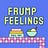 Frump Feelings