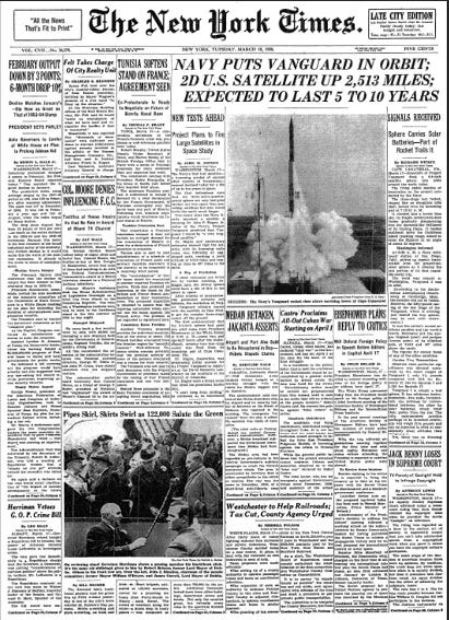 The front page of the March 18, 1958 New York Times.  The headline read, “Navy Puts Vanguard in Orbit; 2d U.S. Satellite Up 2,513 Miles; Expected to Last 5 to 10 Years.”