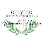 Civic Renaissance with Alexandra Hudson
