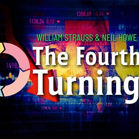 The Fourth Turning [William Strauss & Neil Howe]