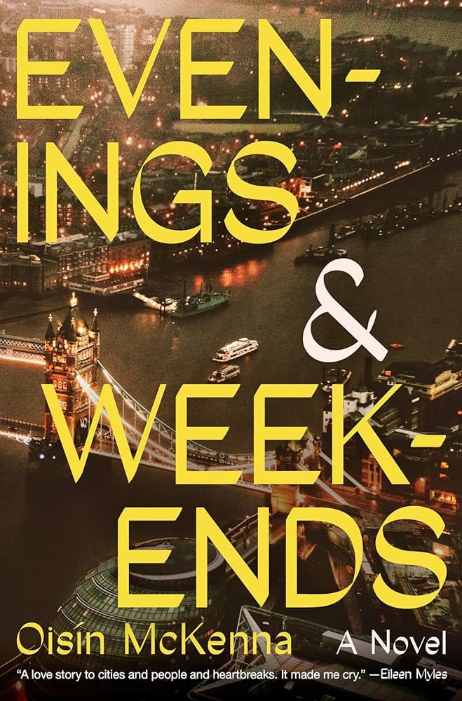 Evenings and Weekends: A Novel: Amazon.co.uk: McKenna, Oisín:  9780063319974: Books