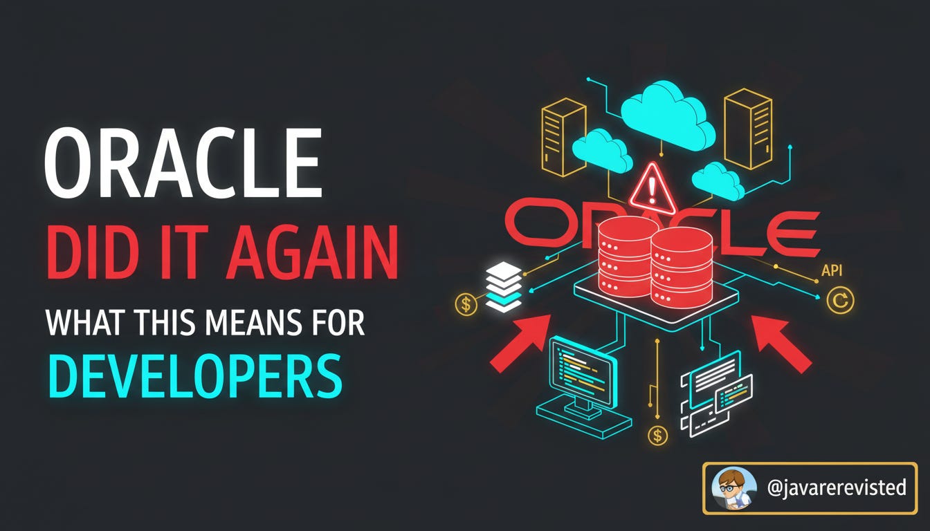 Oracle Did It Again. Here’s What This Means for Developers