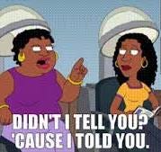 YARN | Didn't I tell you? 'Cause I told you. | Family Guy ...