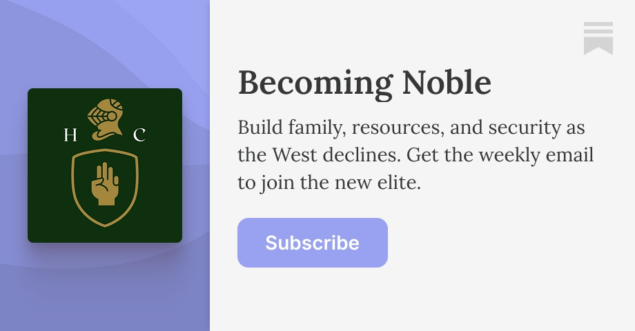 Becoming Noble | Johann Kurtz | Substack