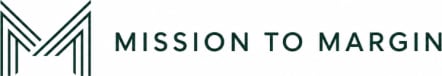 Mission to Margin
