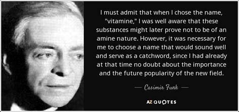 QUOTES BY CASIMIR FUNK | A-Z Quotes