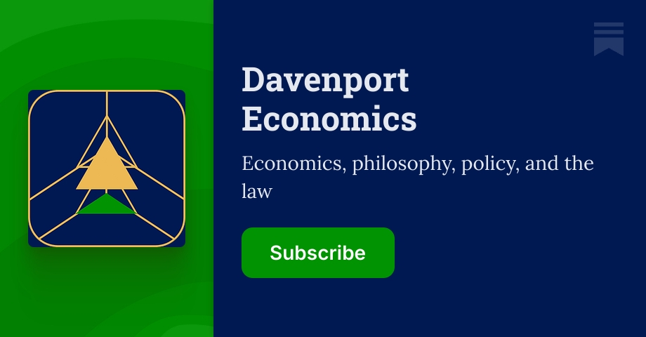 Davenport Economics | Wesley Davenport | Substack