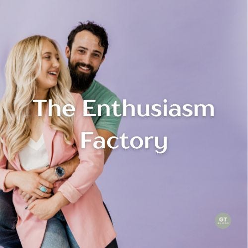 The Enthusiasm Factory a blog by Gary Thomas