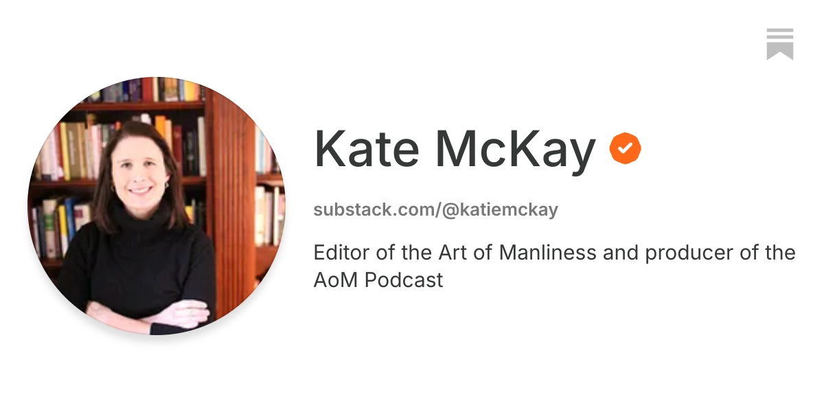 Kate McKay | Substack