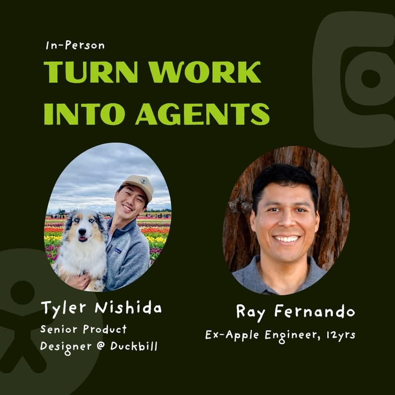 Cover Image for Turn Work Into Agents — A Hands-On AI Workshop with Tyler Nishida and Ray Fernando