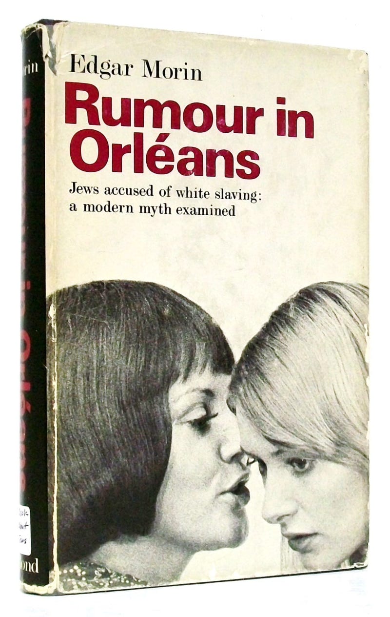 Book cover: Rumour in Orleans, Jews accused of white slaving: a modern myth explained by Edgar Morin Book cover: Rumour in Orleans, Jews accused of white slaving: a modern myth explained by Edgar Morin