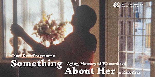 Short Docs|Something About Her: Aging, Memory & Womanhood in East Asia