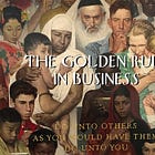 The Golden Rule in Business 