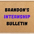 Brandon's Internship Bulletin's avatar