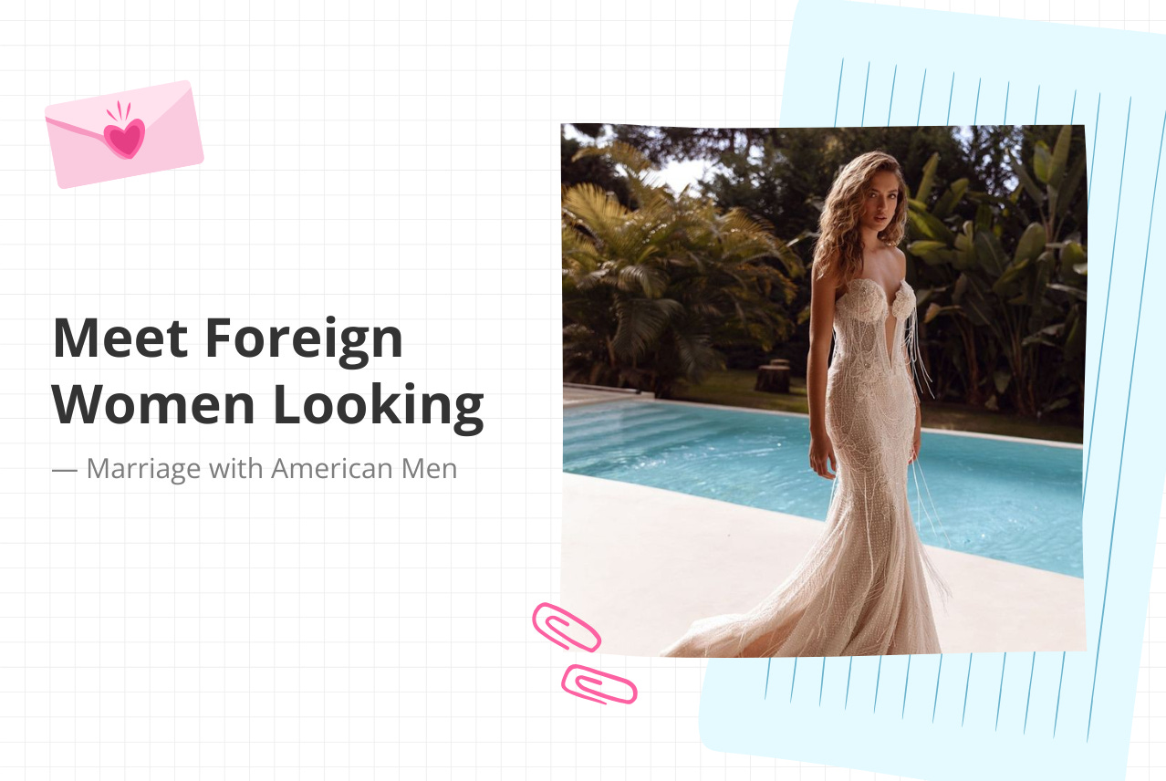 foreign women looking for marriage