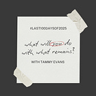 6 Days Remain in my #last100days2025 Project