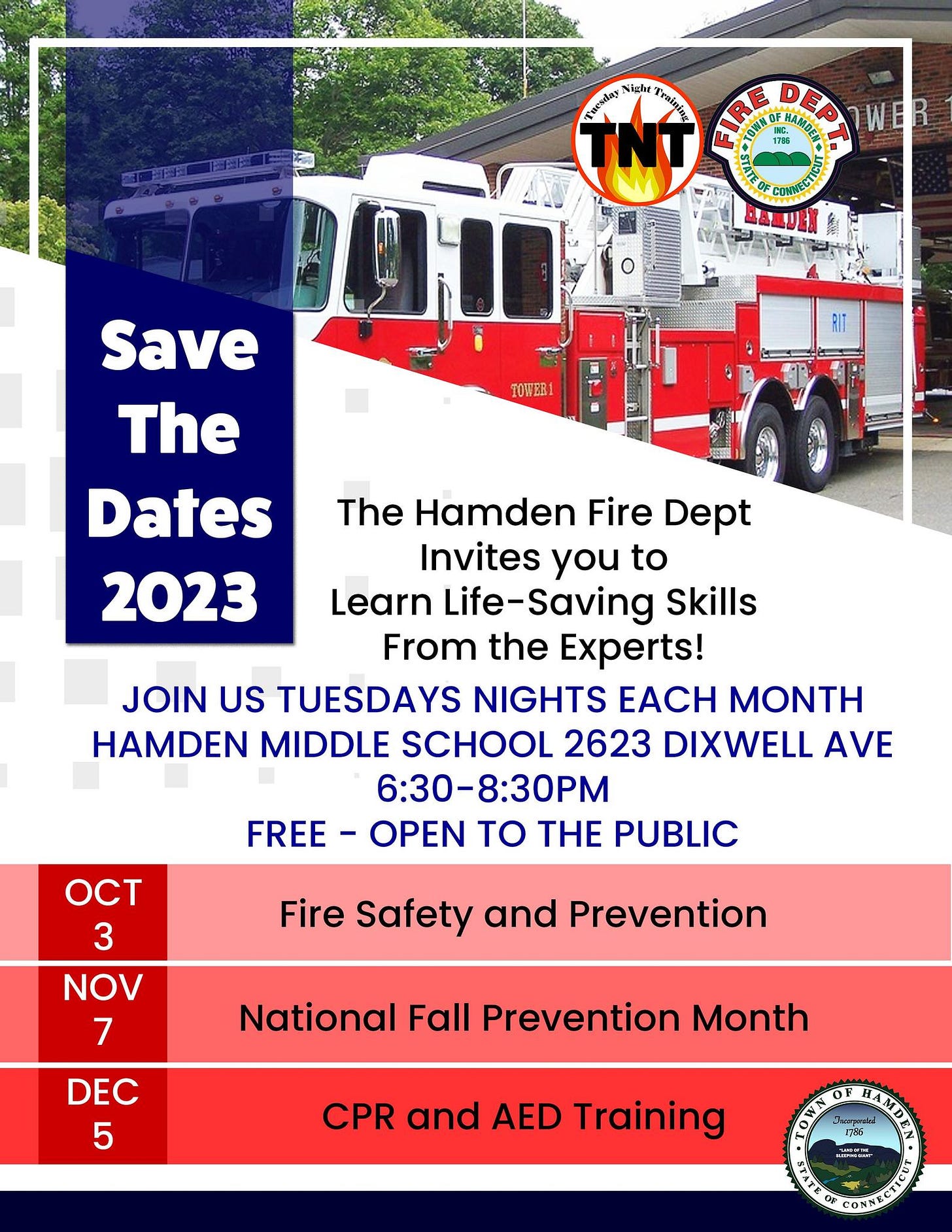 May be an image of ambulance and text that says 'esday Night raini . TOWER1 Save The Dates 2023 The Hamden Fire Dept Invites you to Learn Life-Saving Skills From the Experts! JOIN US TUESDAYS NIGHTS EACH MONTH HAMDEN MIDDLE SCHOOL 2623 DIXWELL AVE 6:30-8:30PM OPEN TO THE PUBLIC FREE OCT 3 NOV 7 Fire Safety and Prevention National Fall Prevention Month DEC 5 CPR and AED Training'