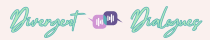 Divergent Dialogues