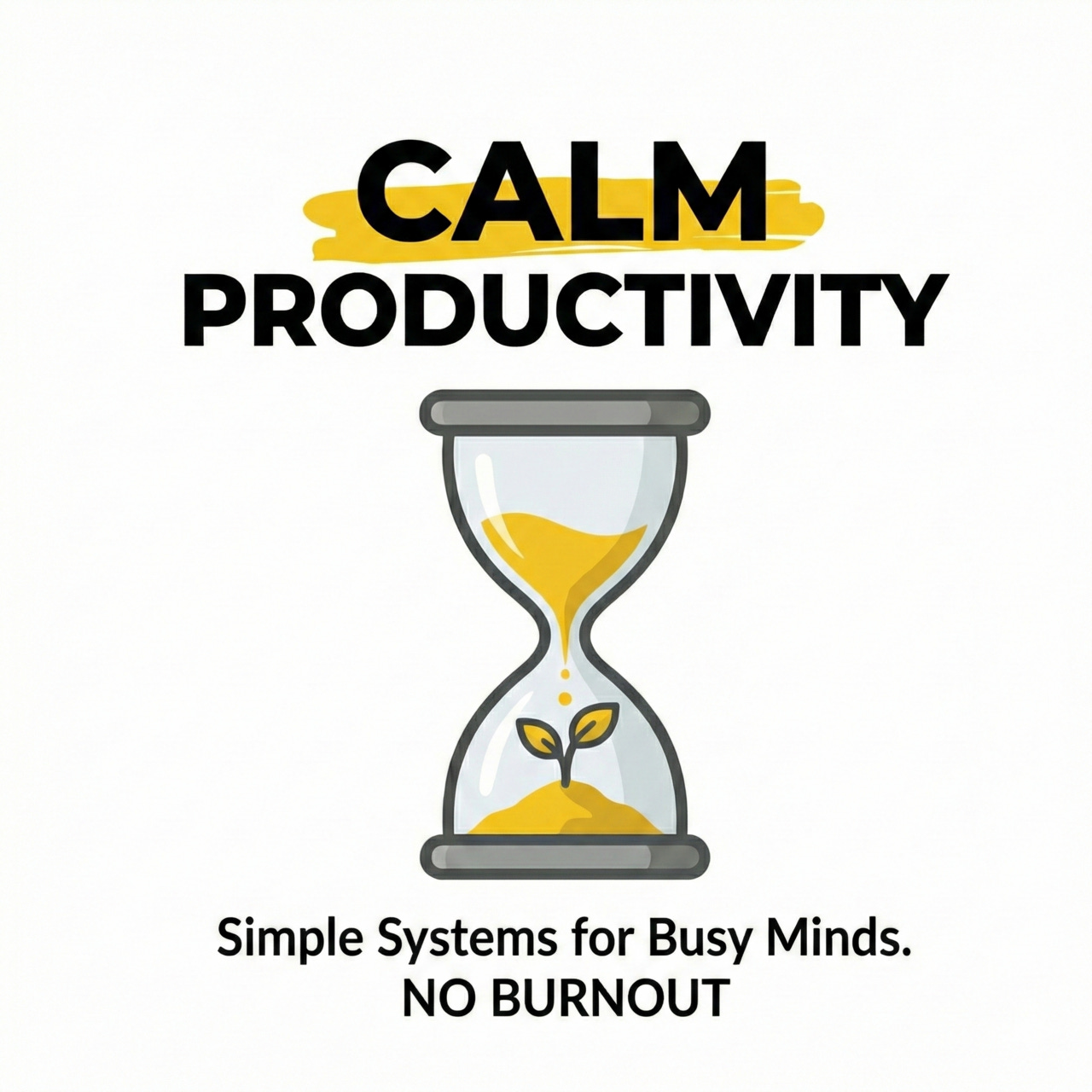 Calm Productivity