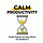 Calm Productivity