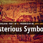 Mysterious Symbols of What? | Part 3 of 15 | John the Revelator - Presented by James Arrabito