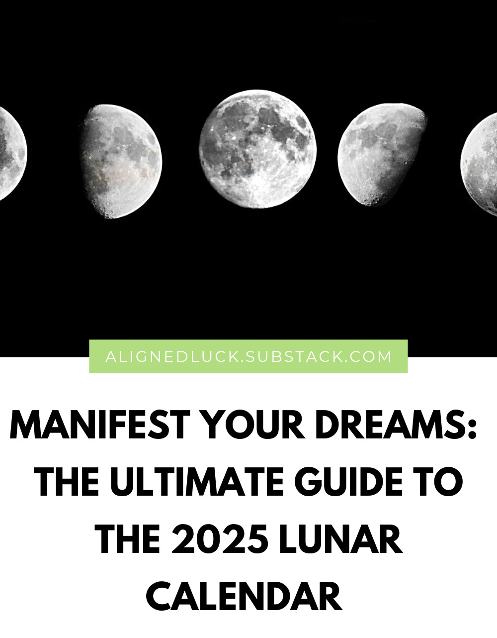 Utilize the 2025 lunar calendar to manifest your dream life.