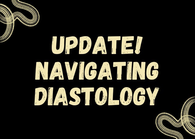 UPDATE! Navigating Diastolic Dysfunction Has Changed — Here’s What You ...