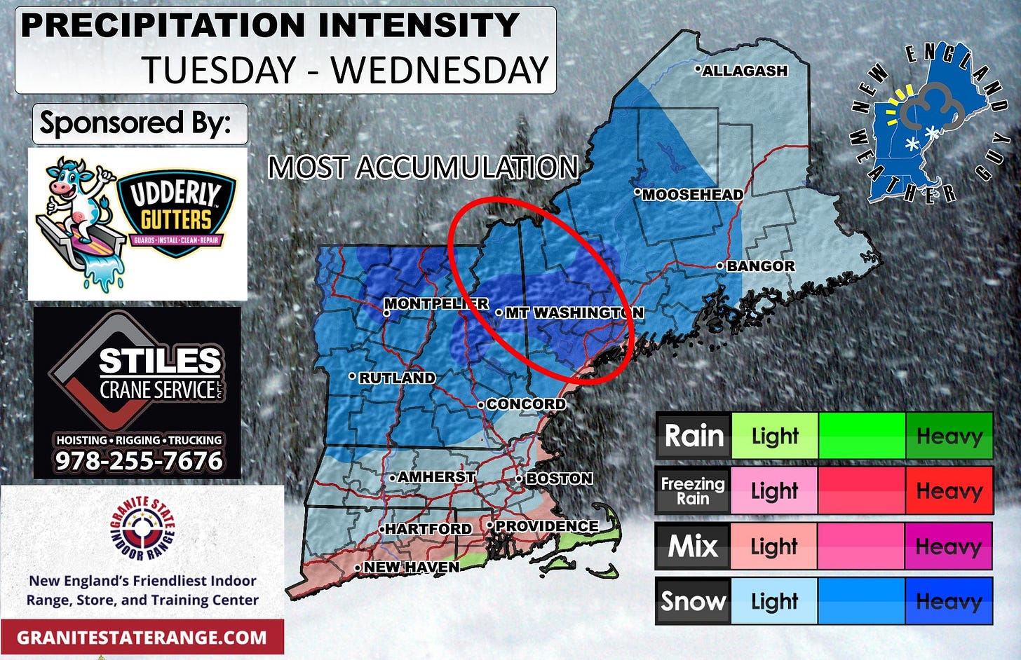 May be an image of ‎map and ‎text that says '‎PRECIPITATION INTENSITY TUESDAY WEDNESDAY Sponsored By: *ALLAGASH عا UDDERLY GUTTERS GIAROS- INSTAII-CLE MOST ACCUMULATION BEPAT ΕνάλΑΙ •MOOSEHEAD MONTPELI R •mT WASHINGT •BANGOR STILES CRANE CRANESERVICE SERVICE •RUTLAND HOISTING-RIGGING-TRUCKING HOISTING RIGGING TRUCKING 978-255-7676 •CONCORD •AMHERST Rain •BOSTON Light New England's Friendliest Indoor Range, Store, and Training Center Freezing Rain HARTFORD •PROVIDENCE Heavy Light •NEWHAVEN Heavy Mix GRANITESTATERANGE.COM Light Heavy Snow Light Heavy‎'‎‎