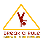 Break a Rule - Growth Challenges