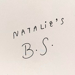 natalie’s b.s. 