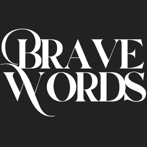 Brave Words \ud83c\udf3f