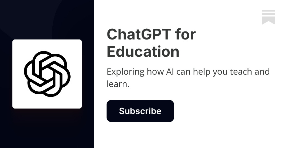 ChatGPT for Education | Substack