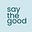 Say The Good's avatar