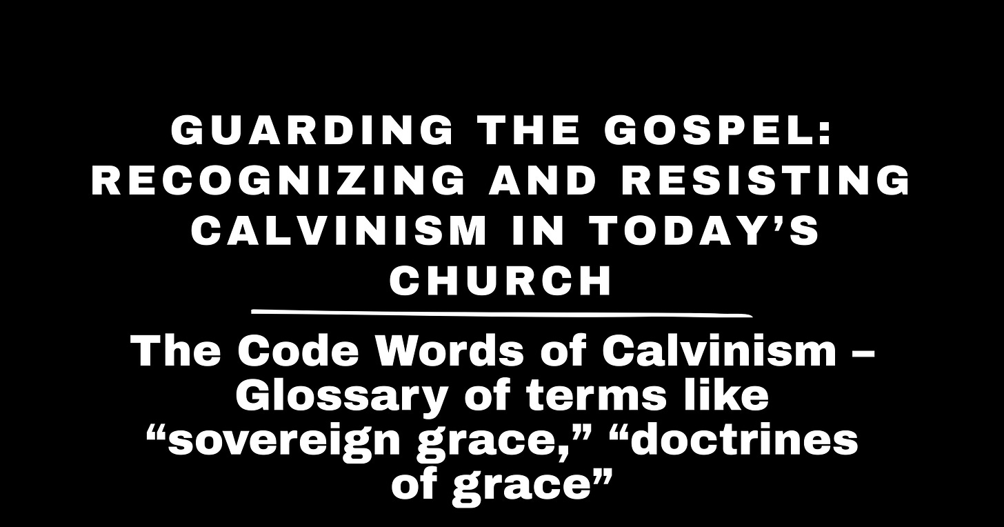 The Code Words of Calvinism