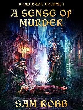 A Sense of Murder: Road Mage Volume 1