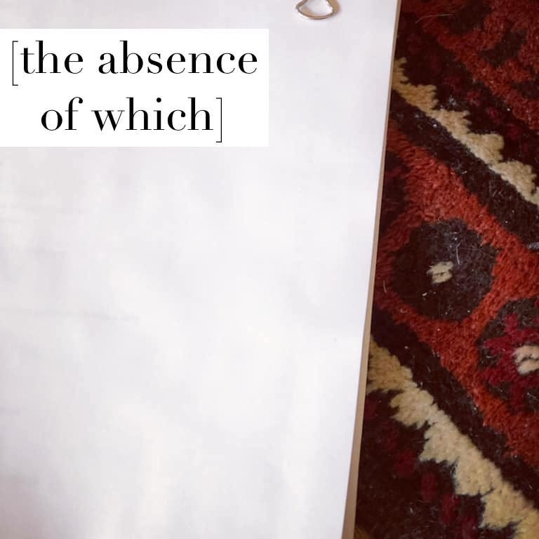 [the absence of which]