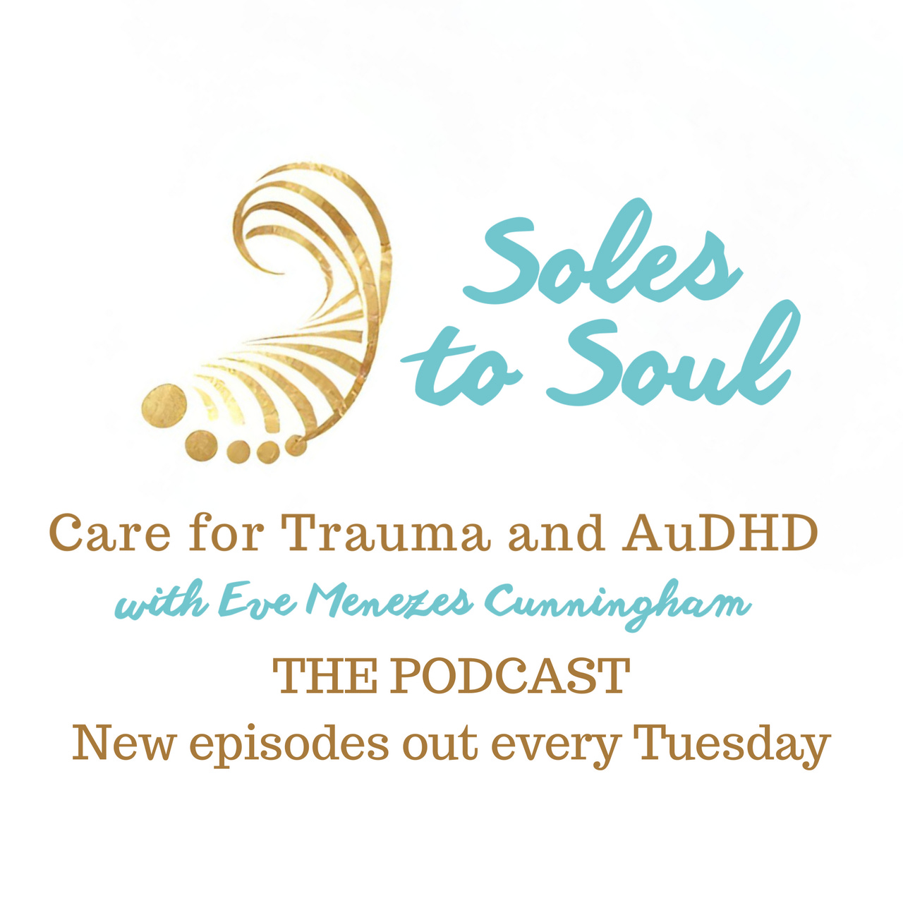 Soles to Soul Care for Trauma and AuDHD 