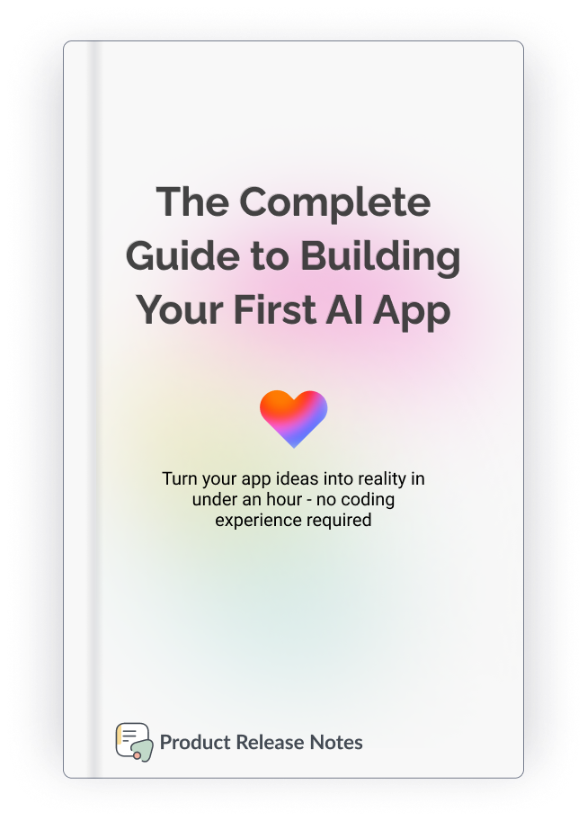 The Complete Guide to Building Your First AI App
