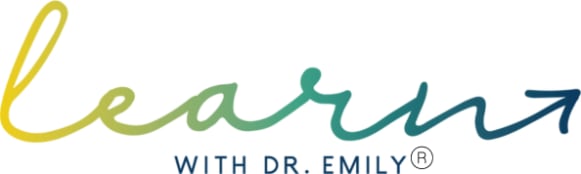 Learn with Dr. Emily®