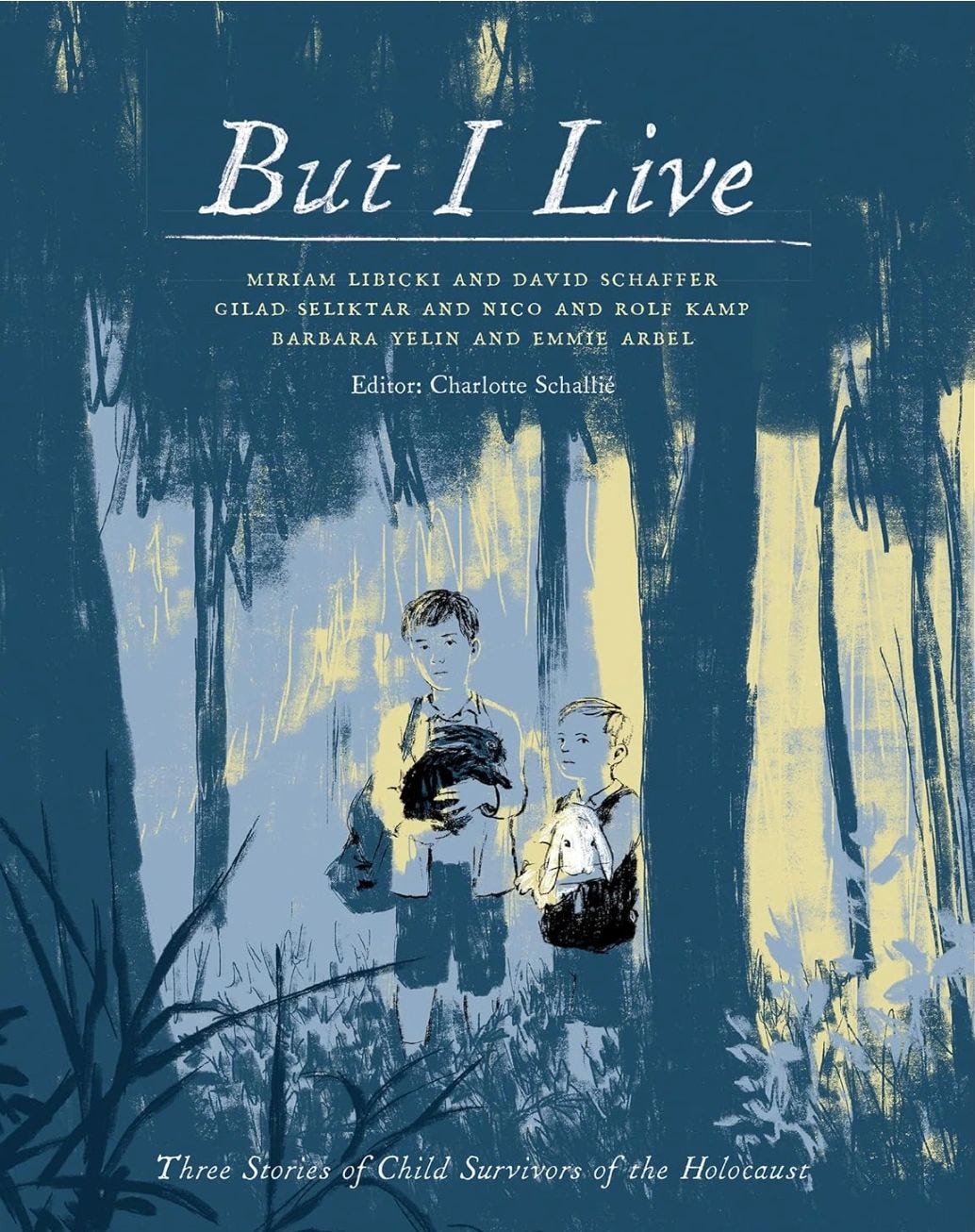 Front cover of But I Live: Three Stories of Child Survivors of the Holocaust (University of Toronto Press), by Charlotte Schallié (editor), with stories illustrated by Barbara Yelin, Gilad Seliktar, and Miriam Libicki. Front cover of But I Live: Three Stories of Child Survivors of the Holocaust (University of Toronto Press), by Charlotte Schallié (editor), with stories illustrated by Barbara Yelin, Gilad Seliktar, and Miriam Libicki.