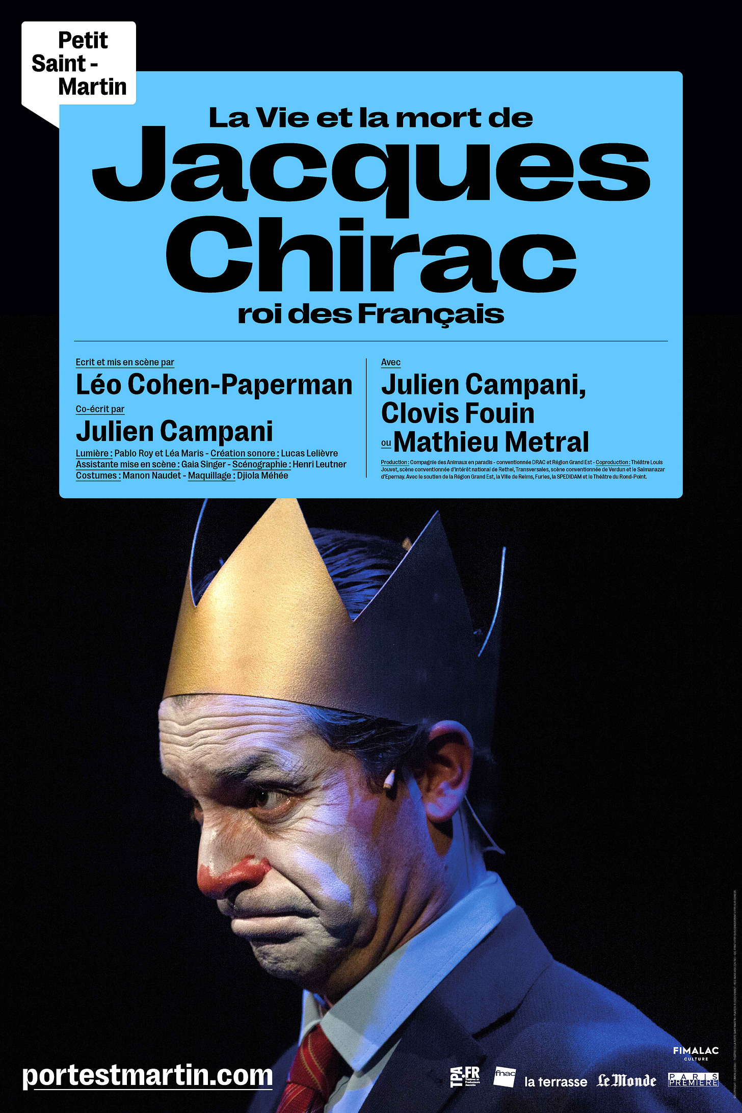 La Vie et la mort de Jacques Chirac, roi des Français - Porte Saint-Martin