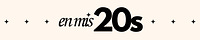 En mis 20s ★