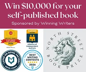Pink and white banner reading “Win $10,000 for your self-published book,” sponsored by Winning Writers, alongside award badges from Writer’s Digest, IndieReader, and the North Street Book Prize horse logo Pink and white banner reading “Win $10,000 for your self-published book,” sponsored by Winning Writers, alongside award badges from Writer’s Digest, IndieReader, and the North Street Book Prize horse logo