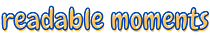 Readable Moments