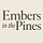 Embers in the Pines