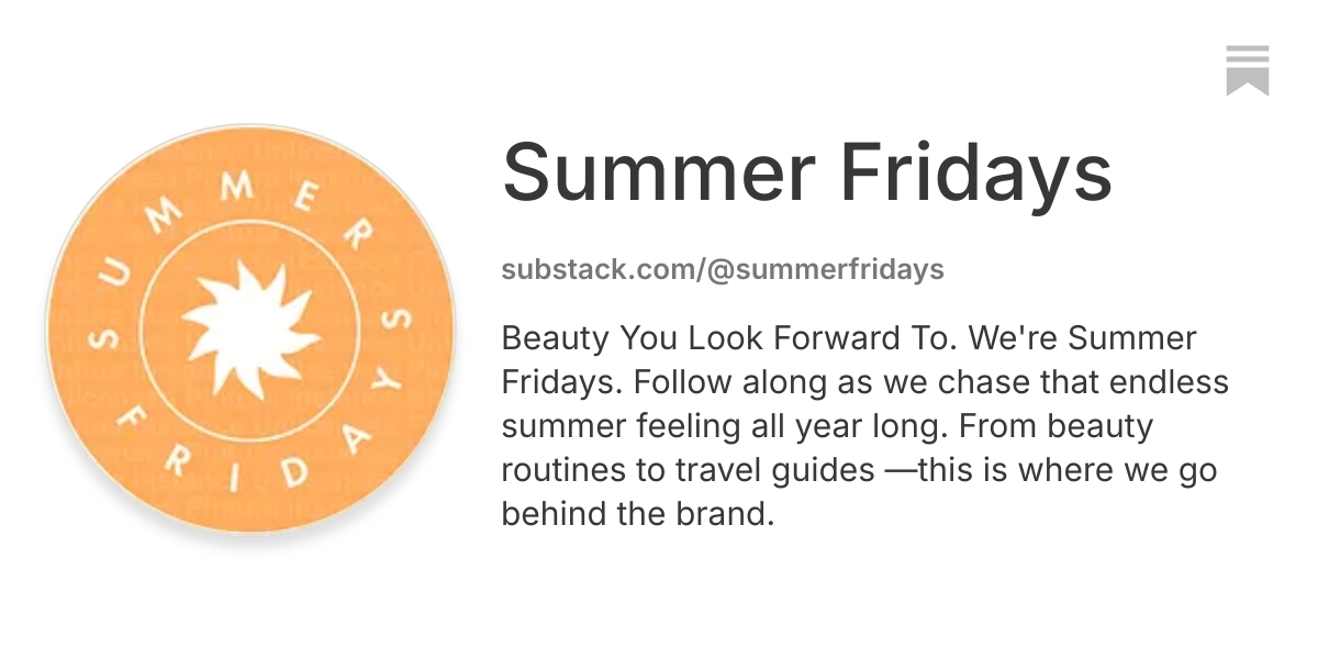 Summer Fridays | Substack